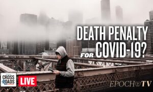 Live Q&A: Death Penalty for COVID-19 Suggested in China; Cartel Takes Slaves in America